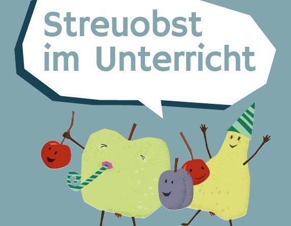 Cover der Broschüre "Streuobst im Unterricht", auf der Obst zu sehen ist.